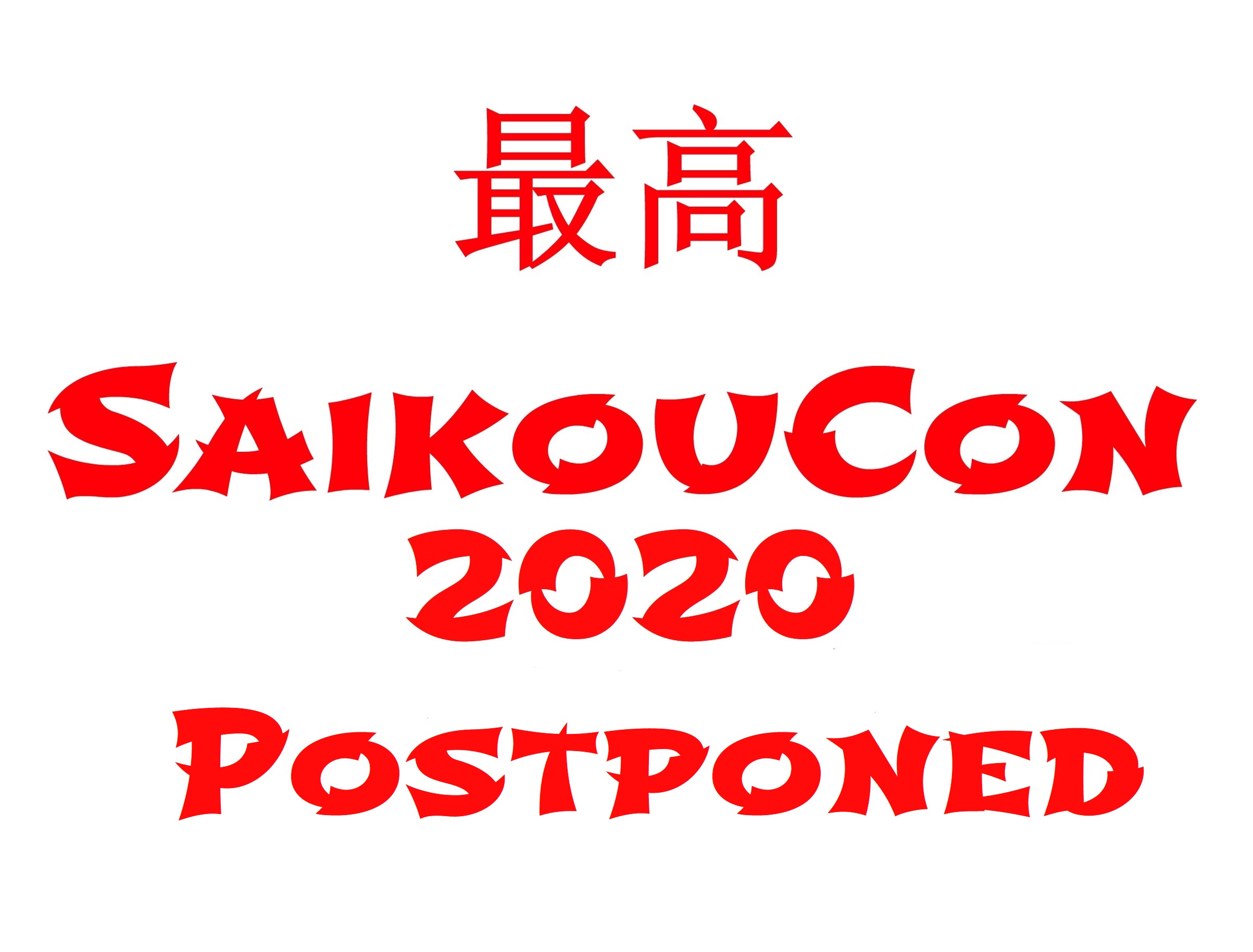 SaikouCon 2020 Postponed