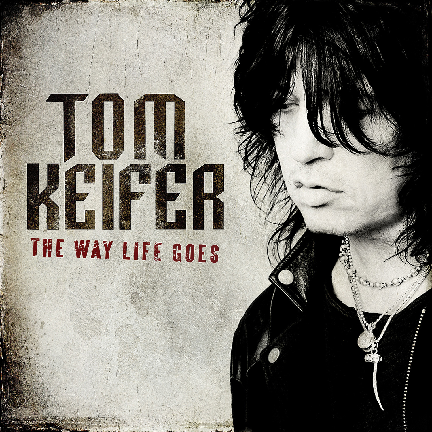 Tastes Like Rock - Tom Keifer - The Way Life Goes Review